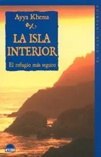 La Isla Interior: el Refugio Más Seguro