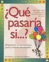 ¿QUÉ PASARÍA SI.... ?