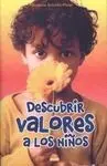 Descubrir Valores a los Niños