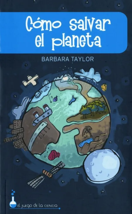 Cómo Salvar el Planeta