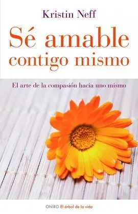 Sé Amable Contigo Mismo
