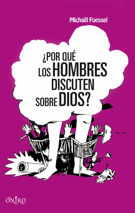 ¿Por qué los Hombres Discutes Sobre Dios?