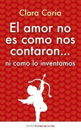El Amor no Es Como nos lo Contaron