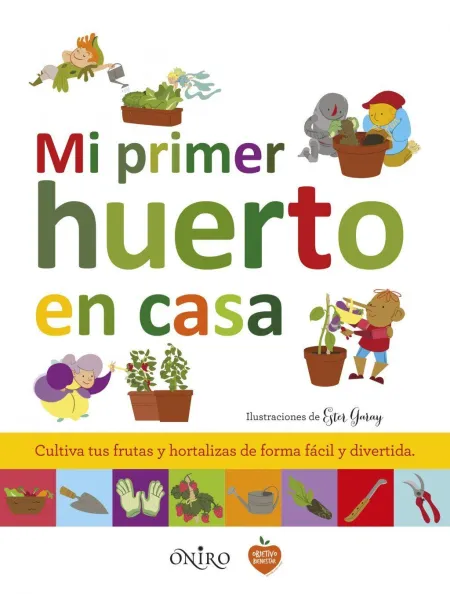 Mi Primer Huerto en Casa