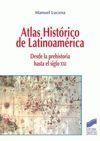 ATLAS HISTÓRICO DE LATINOAMÉRICA