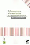 EL EXPRESIONISMO Y LAS VANGUARDIAS EN LA LITERATURA ALEMANA