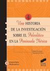 UNA HISTORIA DE LA INVESTIGACIÓN SOBRE EL PALEOLÍTICO EN LA PENÍNSULA IBÉRICA