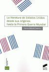 LA LITERATURA DE ESTADOS UNIDOS DESDE SUS ORÍGENES HASTA LA PRIMERA GUERRA MUNDIAL