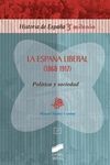 LA ESPAÑA LIBERAL (1868-1917)