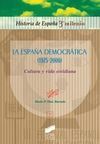 LA ESPAÑA DEMOCRÁTICA (1975-2000)