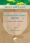 LA ESPAÑA DEMOCRÁTICA (1975-2000)