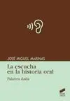 La Escucha en la Historia Oral