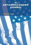 EL ANTIAMERICANISMO ESPAÑOL