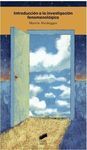 INTRODUCCIÓN A LA INVESTIGACIÓN FENOMENOLÓGICA