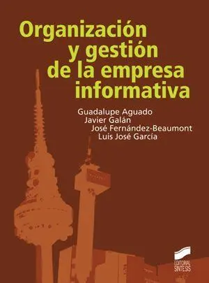 Organización y Gestión de la Empresa Informativa