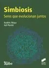 Simbiosis. Seres que Evolucionan Juntos