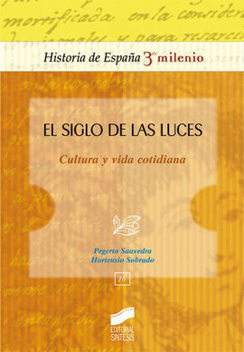 EL SIGLO DE LAS LUCES. CULTURA Y VIDA COTIDIANA