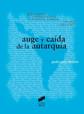 Auge y Caída de la Autarquía