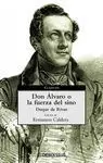 Don Álvaro o la Fuerza del Sino