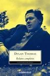 RELATOS COMPLETOS THOMAS, DYLAN