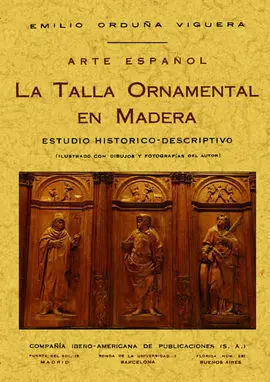 La Talla Ornamental en Madera ( Facsímil )