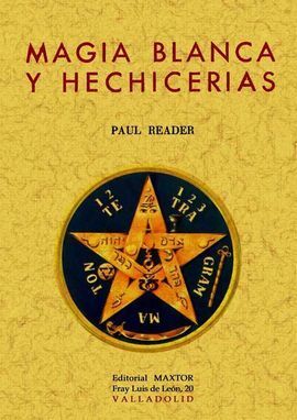 MAGIA BLANCA Y HECHICERÍAS (FACSÍMIL)