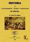 Historia del Levantamiento, Guerra y Revolución de España (Tomo 3)
