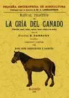 Manual Practico de la Cria del Ganado (Caballar, Asnal, Vacu