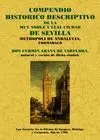 Sevilla. Compendio Historico de la Muy Noble y Leal Ciudad