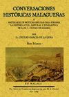 CONVERSACIONES HISTÓRICAS MALAGUEÑAS (TOMO 1)