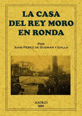 La Casa del Rey Moro en Ronda