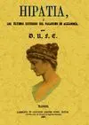 Hipatia, o los Ultimos Esfuerzos del Paganismo en