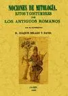 Nociones de Mitologia. Ritos y Costumbres de los Antiguos Ro
