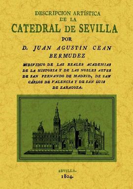 DESCRIPCION ARTÍSTICA DE LA CATEDRAL DE SEVILLA