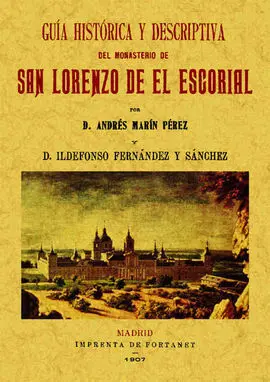 Guia Histórico Descriptiva del Monasterio de San Lorenzo de el Escorial