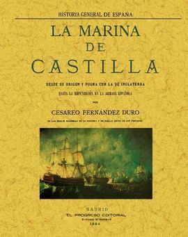 MARINA DE CASTILLA DESDE SU ORIGEN Y PUGNA CON ING