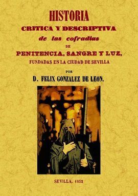 HISTORIA CRITICA Y DESCRIPTIVA DE COFRADIAS DE PEN