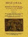 HISTORIA Y MAGIA NATURAL O CIENCIA DE LA FILOSOFIA OCULTA