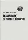 CLAUSURAS DE PIERRE KLOSSOWSKI