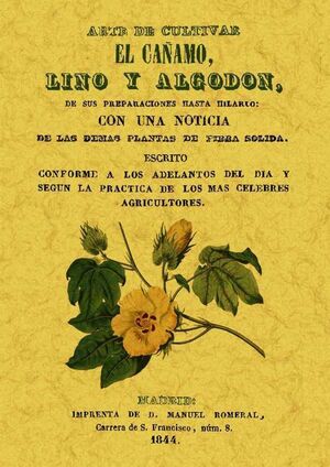 ARTE DE CULTIVAR EL CAÑAMO, LINO Y ALGODON