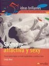 SIEMPRE ATRACTIVA Y SEXY