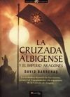 LA CRUZADA ALBIGENSE Y EL IMPERIO ARAGONÉS