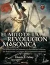 El Mito de la Revolución Masónica