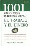 1001 Citas y Frases Ingeniosas Sobre... El Trabajo y el Dinero