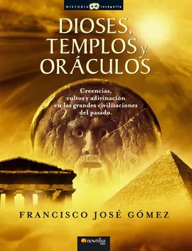 Dioses, Templos y Oráculos