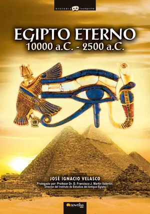 Egipto Eterno (10000 a. c. - 2500 a. c. )