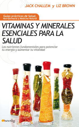 VITAMINAS Y MINERALES ESENCIALES PARA LA SALUD