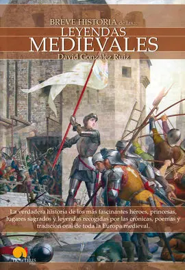 Breve Historia de las Leyendas Medievales