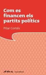 COM ES FINANCEN ELS PARTITS POLITICS
