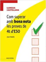 Com Superar Amb Bona Nota les Proves de 4T D'eso